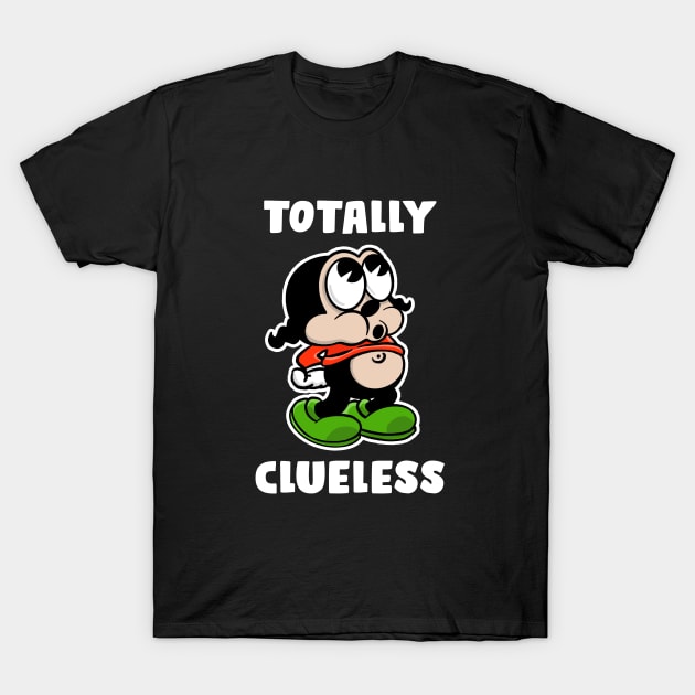 Totally clueless T-Shirt by BrokenSpirit